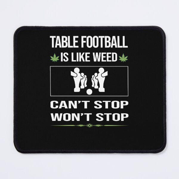Item preview, Funny Can't Stop Table Football Soccer Foosball designed and sold by FulviaContreras.