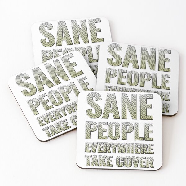 Item preview, Sane people everywhere, take cover designed and sold by arkantus.