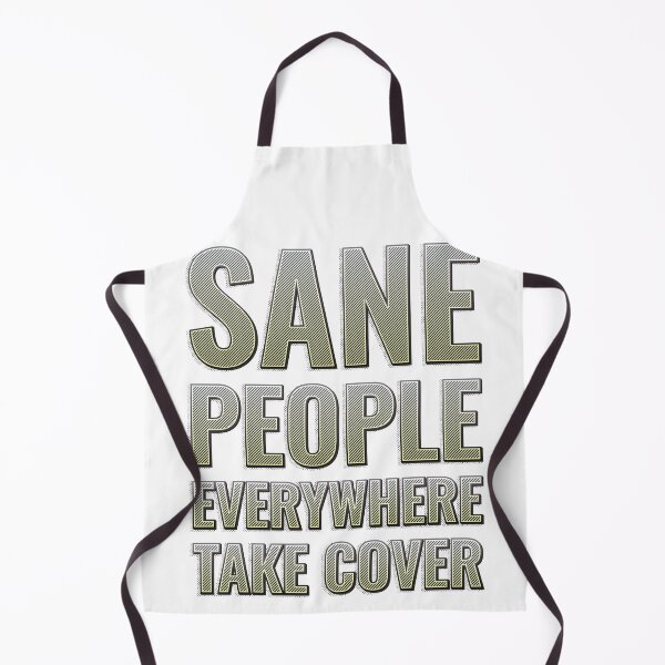 Item preview, Sane people everywhere, take cover designed and sold by arkantus.