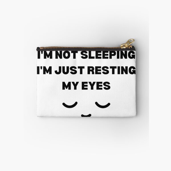 Item preview, I'm Not Sleeping I'm Just Resting My Eyes designed and sold by Sadil.