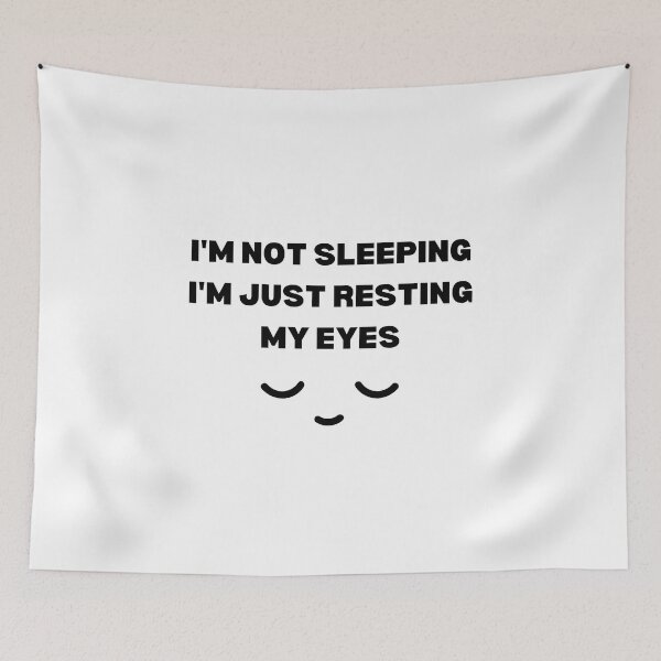 Item preview, I'm Not Sleeping I'm Just Resting My Eyes designed and sold by Sadil.