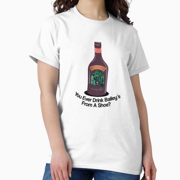 Artikel-Vorschau von Old Gregg - Hast du jemals Baileys aus einem Schuh getrunken?, designt und verkauft von SportDIXIT.