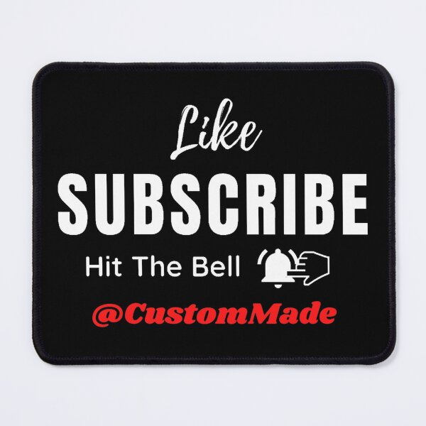 Item preview, Subscribe To My Channel - Like, Subscribe, Hit The Notification Bell With Channel Name Custom Made designed and sold by Delandor.