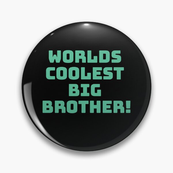 Item preview, World's coolest big brother  teal and black designed and sold by DemonicGloom.