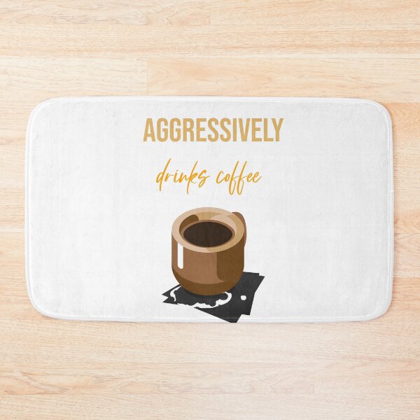 Item preview, Aggressively drinks coffee designed and sold by DoraHappy.