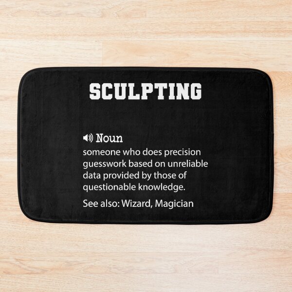 Item preview, Sculpting Definition, Funny Sculpting Quote, Cool gift for Sculpting lover designed and sold by ZAstore.