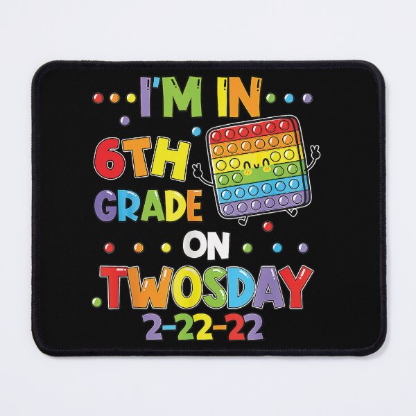 Item preview, I'm 6th Grade On Twosday 02/22/2022 Tuesday February 2nd designed and sold by ecomdesign.