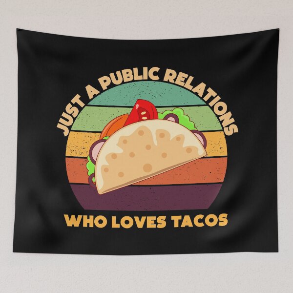 Item preview, Just a public relations who loves tacos, funny tacos lover public relations job title, manager , specialist , officer designed and sold by SGS-.