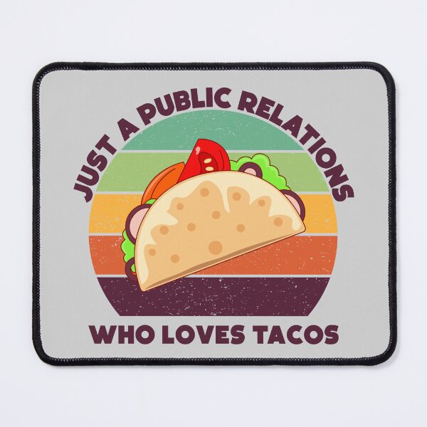 Item preview, Just a public relations who loves tacos, dark text,  funny tacos lover public relations job title, manager , specialist , officer designed and sold by SGS-.