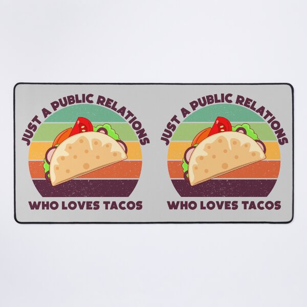 Item preview, Just a public relations who loves tacos, dark text,  funny tacos lover public relations job title, manager , specialist , officer designed and sold by SGS-.