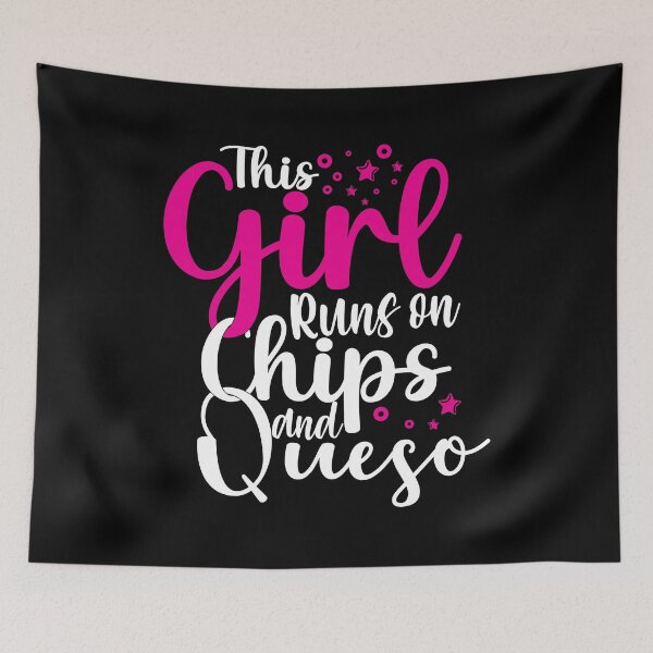 Item preview, This Girl Runs on Chips and Queso , coffee cupcakes chips, queso love food designed and sold by plussorn.