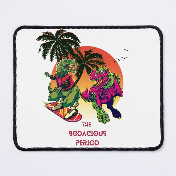 Item preview, Funny The Bodacious Period , funny retro dinosaur Bodacious gift designed and sold by hassanati.