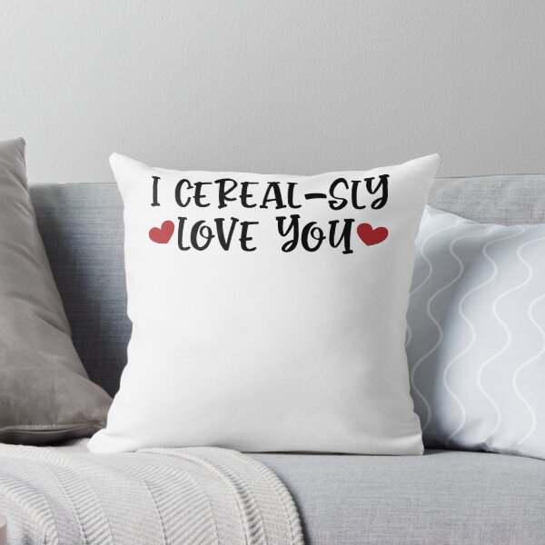 Item preview, I Cerealsly Love You Bowl Cereal Valentine's Day designed and sold by clothesy7.