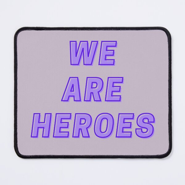 Item preview, WE ARE HEROES! designed and sold by Valgeneva.