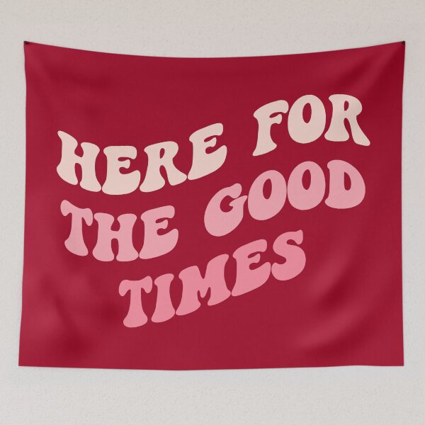 Item preview, Preppy Room Decor -	Here for the good times designed and sold by Shop Your Aesthetic.