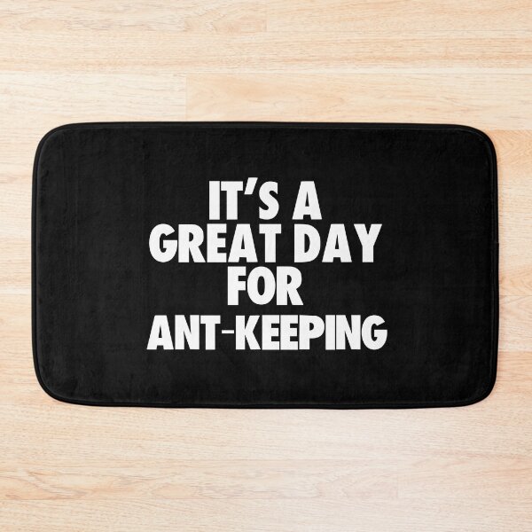 Item preview, It's a Great Day for Ant-Keeping designed and sold by kindxinn.