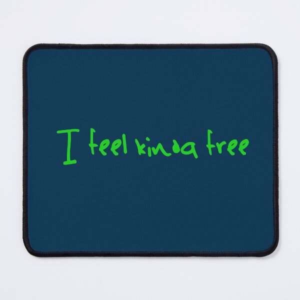 Item preview, "I feel kinda free" sticker designed and sold by fanwearsupply.
