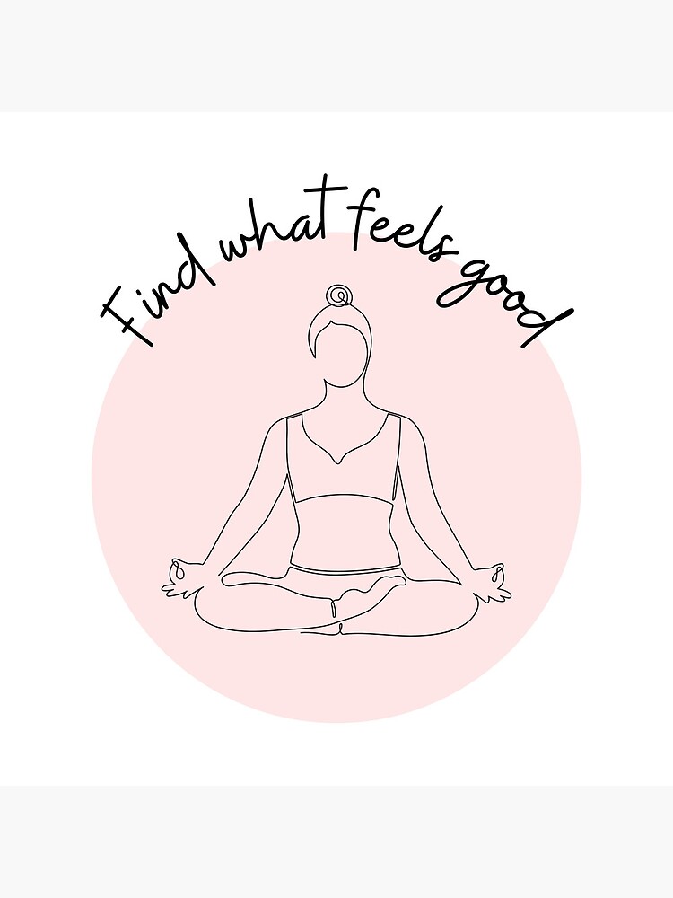 Find What Feels Good - Yoga YWA (Pink/Peach) Poster for Sale by