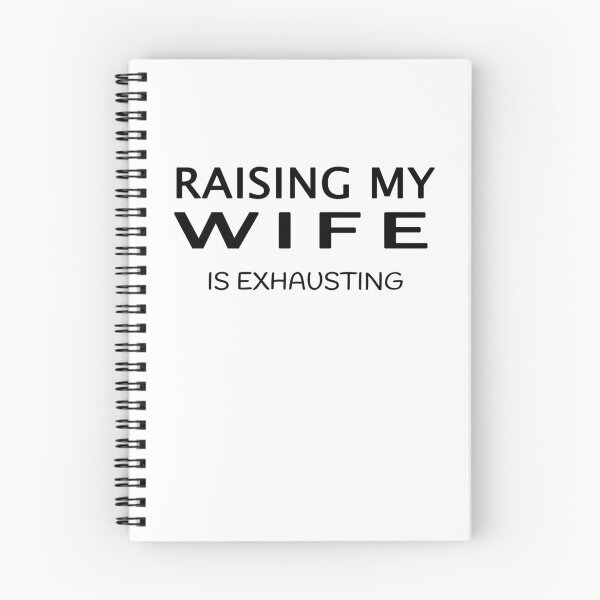 Item preview, Funny raising my wife is exhausting, cute gift for exhausting husband birthday  designed and sold by runouts.