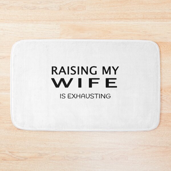 Item preview, Funny raising my wife is exhausting, cute gift for exhausting husband birthday  designed and sold by runouts.