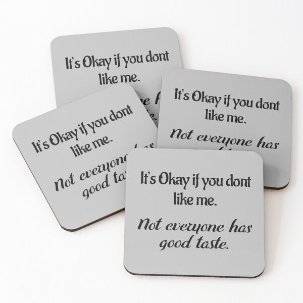 Item preview, It's okay if you dont like me. Not everyone has good taste designed and sold by Edpod.