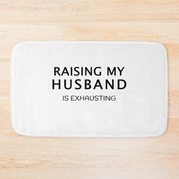 Item preview, Funny raising my Husband is exhausting, cute gift for exhausting wife birthday  designed and sold by runouts.