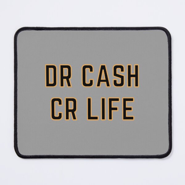 Item preview, DR CASH CR LIFE designed and sold by rgsblo.