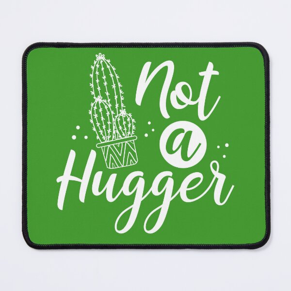 Item preview, Hilarious Not A Hugger No Touching Sarcastic Quote designed and sold by JeaniesShop.