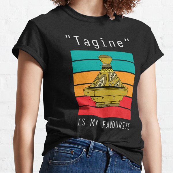 Tagine is My Favourite, Morocco Tagine Pot, Famous Delicious Moroccan Food Classic T-Shirt