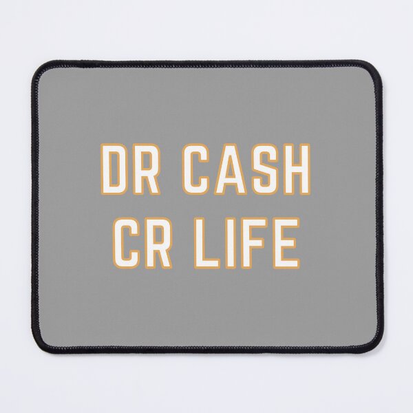 Item preview, DR CASH CR LIFE designed and sold by rgsblo.