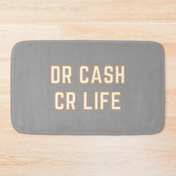 Item preview, DR CASH CR LIFE designed and sold by rgsblo.