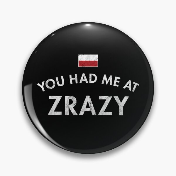 Item preview, You Had Me At Zrazy designed and sold by twHistory.