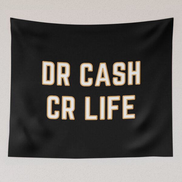 Item preview, DR CASH CR LIFE designed and sold by rgsblo.