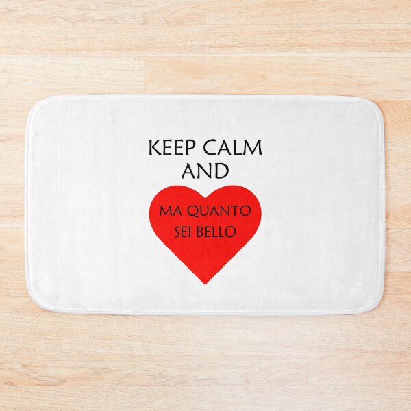 Item preview, Keep Calm and Ma Quanto Sei Bello designed and sold by HangOnShopping.