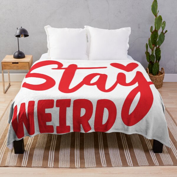 Item preview, Stay Weird -  Be Yourself Whatever Anybody Else Thinks. designed and sold by davidmurtagh.