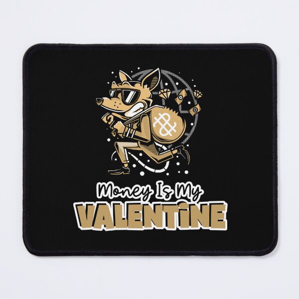 Item preview, money is my valentine designed and sold by FMA30.