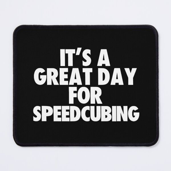 Item preview, It's a Great Day for Speedcubing designed and sold by kindxinn.