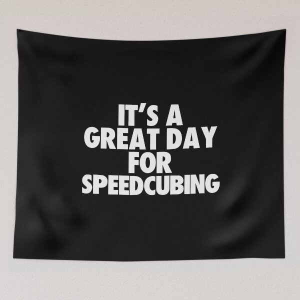 Item preview, It's a Great Day for Speedcubing designed and sold by kindxinn.
