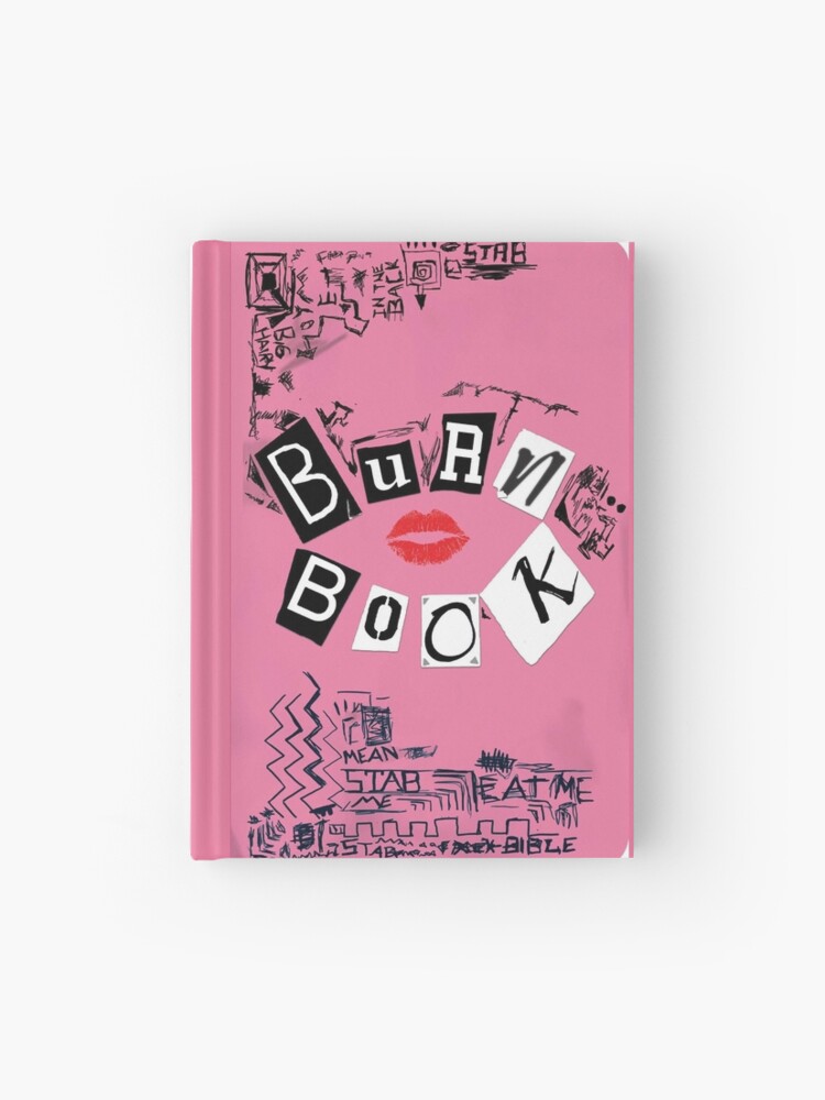 BURN BOOK - MEAN GIRLS  Hardcover Journal for Sale by HIPERPOP