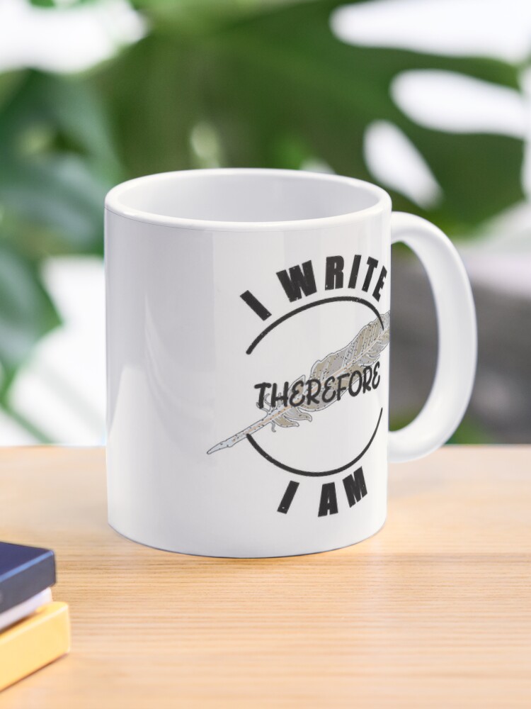 Thumbnail 1 of 6, Coffee Mug, I Write Therefore I Am - for Writers designed and sold by Mindful-Designs.