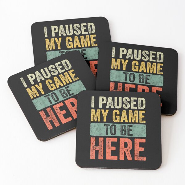 Item preview, I Paused My Game To Be Here designed and sold by Enzogain.