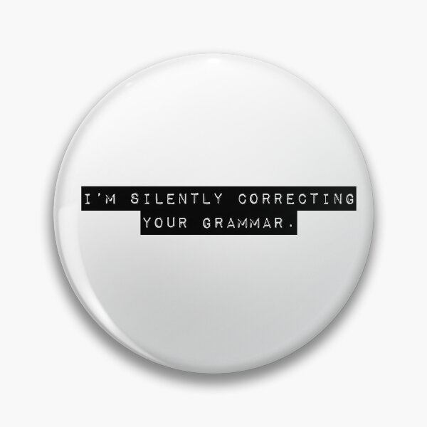 Item preview, I'm Silently Correcting You Grammar designed and sold by MarzStudio.