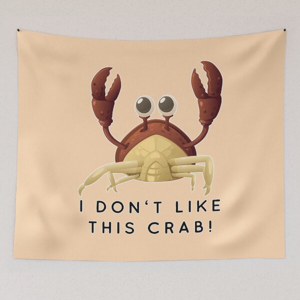 Item preview, I don't like this crab! (V1) designed and sold by thatsit-itslit.