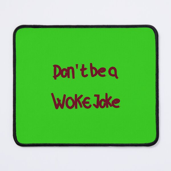 Item preview, Don't be a WOKE Joke designed and sold by FerrariKing.