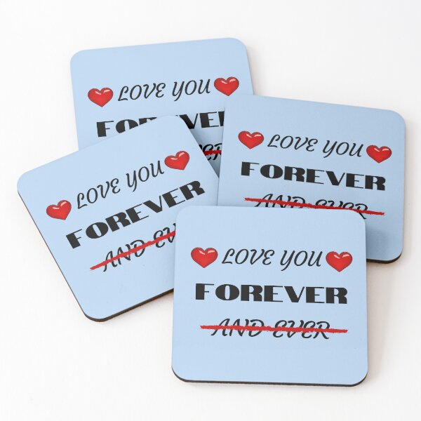 Item preview, Love You Forever and Ever: Don't be redundant, it is 'Love You Forever' designed and sold by Endeavour-Tees.