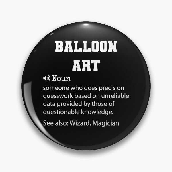 Item preview, Balloon Art Definition, Funny Balloon Art Quote, Cool gift for Balloon Art lover designed and sold by ZAstore.