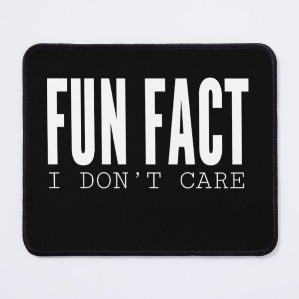 Item preview, Fun Fact I Don’t Care Humorous Trendy  designed and sold by AYACHI90.