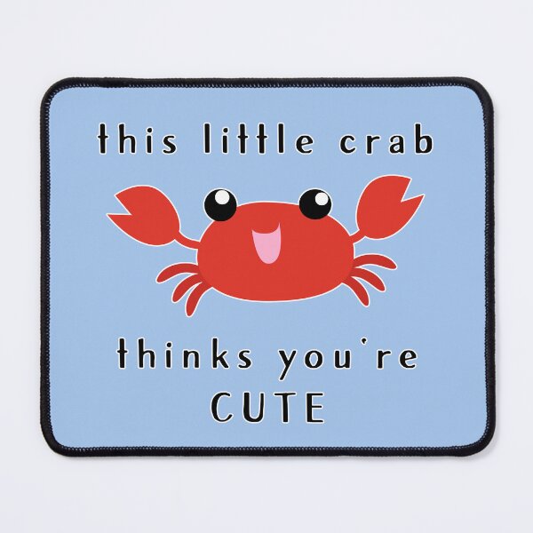Item preview, this little crab thinks you're cute designed and sold by thatsit-itslit.