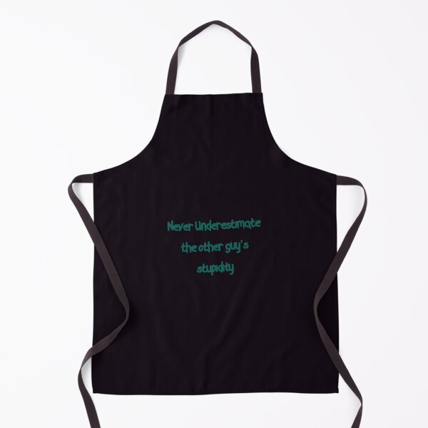 Item preview, Never underestimate the other guy's stupidity designed and sold by FerrariKing.