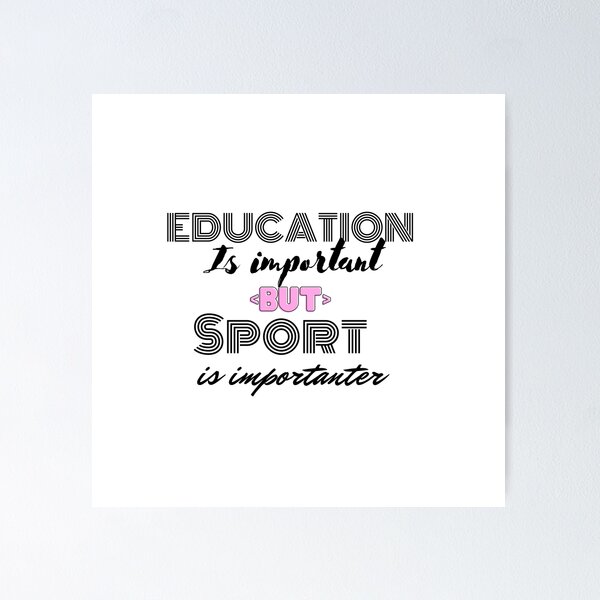 Item preview, Education Is Important, But sport is Importaner shirt,funny sport  designed and sold by dirlkhiat.